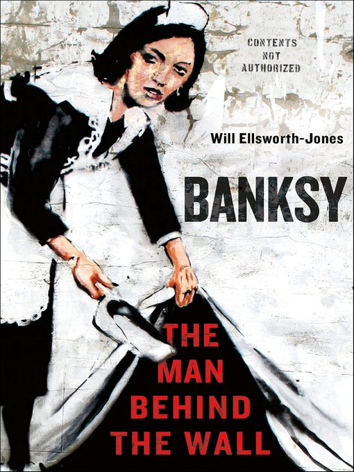 Title details for Banksy by Will Ellsworth-Jones - Available